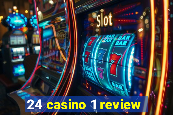 24 casino 1 review