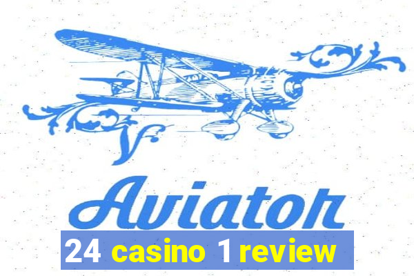 24 casino 1 review