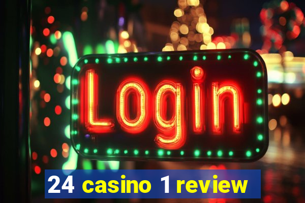 24 casino 1 review