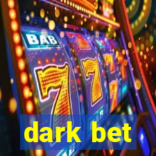 dark bet