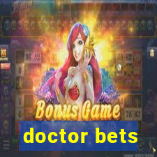 doctor bets