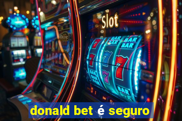 donald bet é seguro