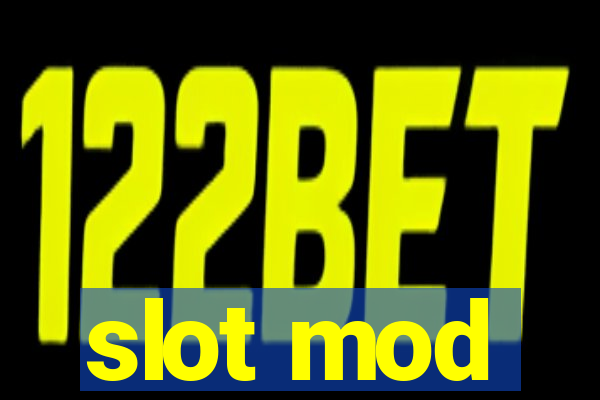 slot mod