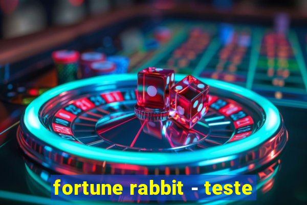 fortune rabbit - teste