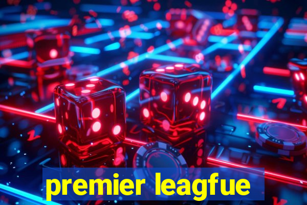 premier leagfue