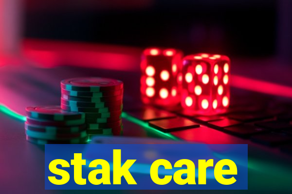 stak care