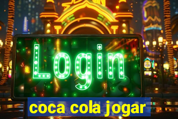 coca cola jogar