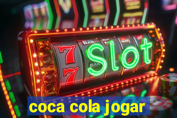 coca cola jogar