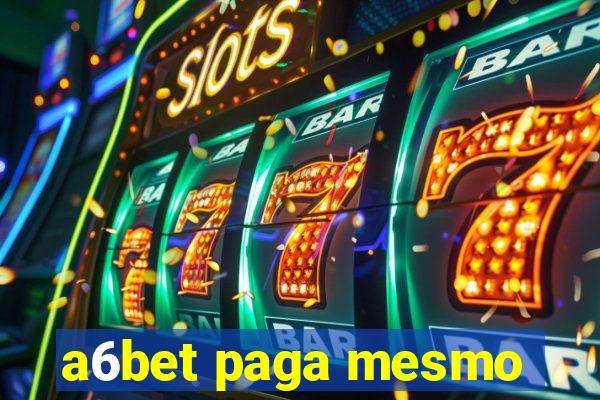 a6bet paga mesmo