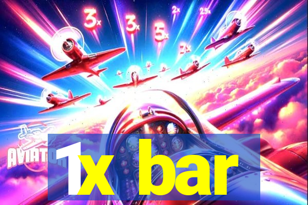 1x bar