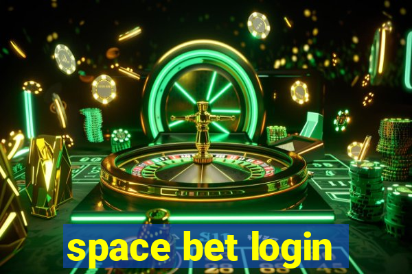 space bet login