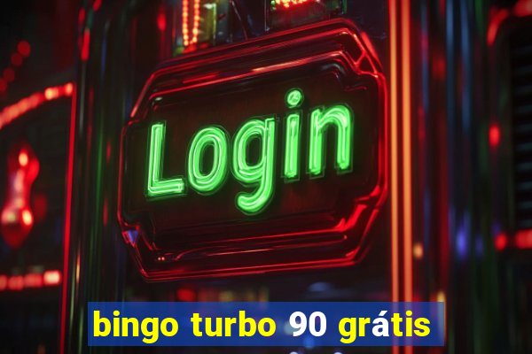 bingo turbo 90 grátis