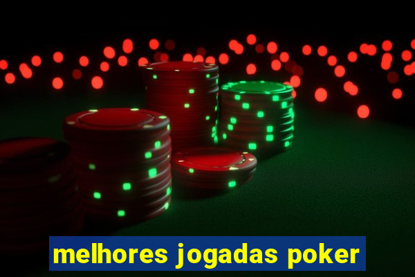 melhores jogadas poker