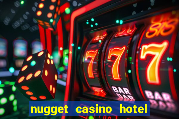 nugget casino hotel sparks nv