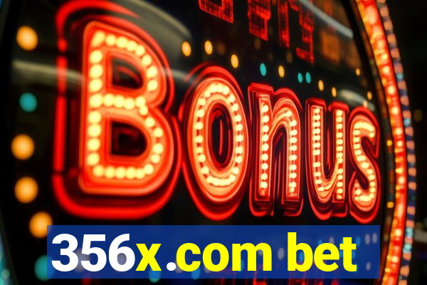 356x.com bet