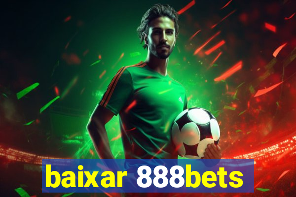 baixar 888bets