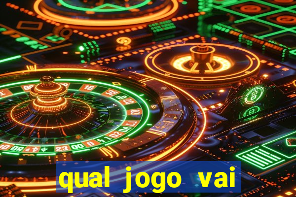 qual jogo vai passa hoje na globo