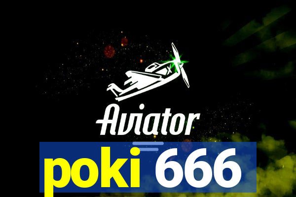 poki 666