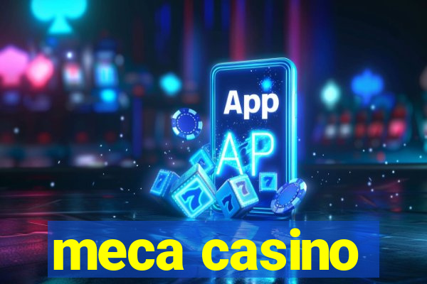 meca casino