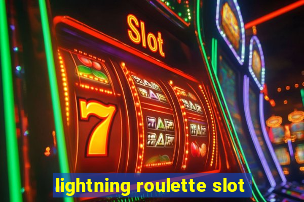 lightning roulette slot