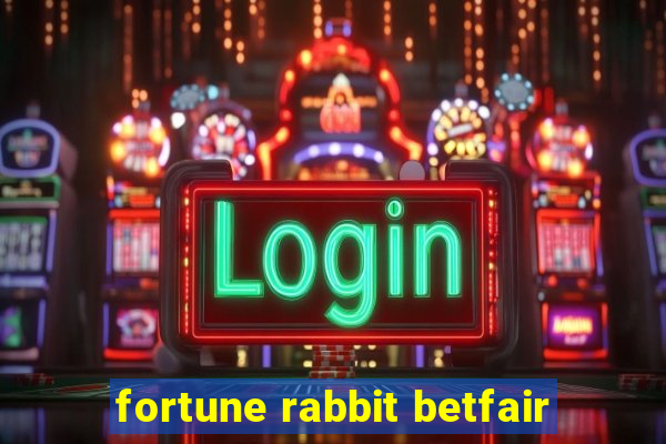 fortune rabbit betfair