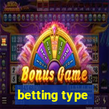 betting type