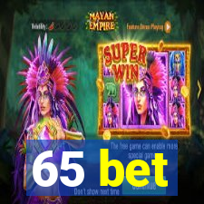 65 bet