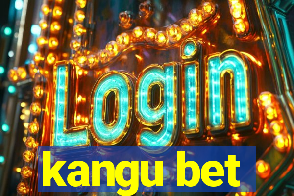 kangu bet