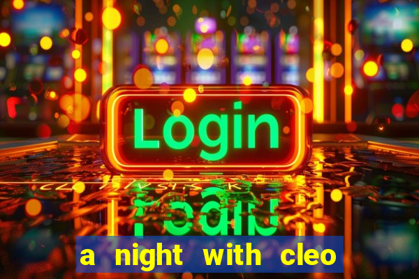 a night with cleo slot jackpot