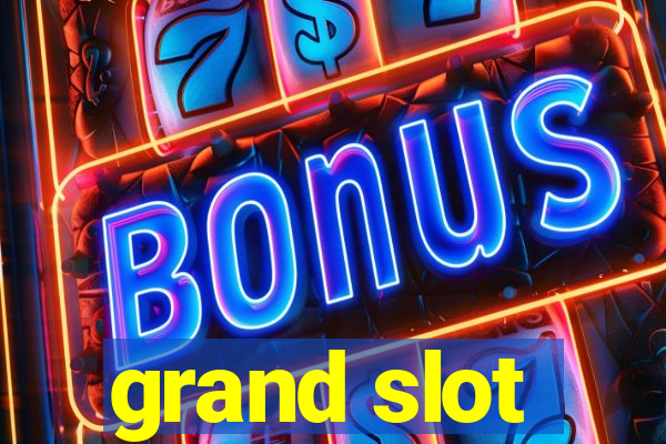 grand slot