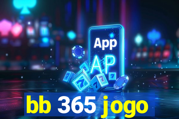 bb 365 jogo