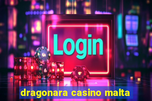 dragonara casino malta