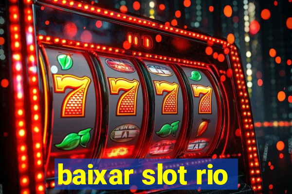 baixar slot rio