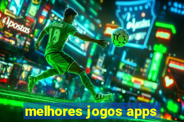 melhores jogos apps