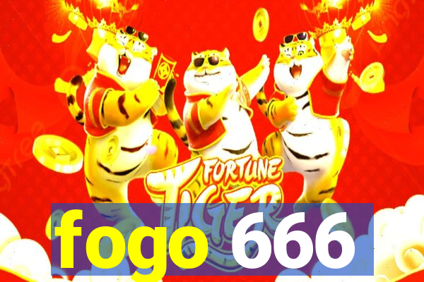 fogo 666