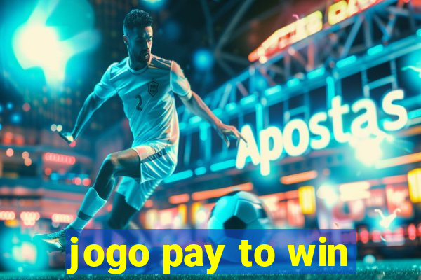 jogo pay to win