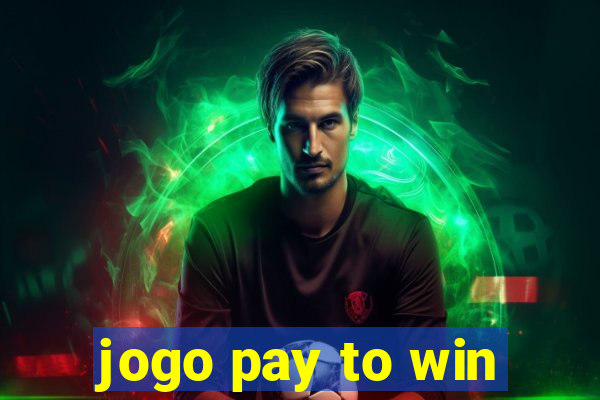 jogo pay to win