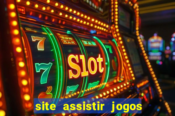 site assistir jogos de futebol