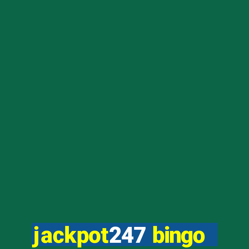 jackpot247 bingo