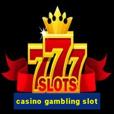 casino gambling slot