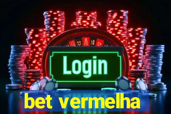 bet vermelha