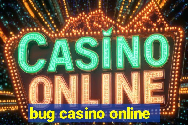 bug casino online