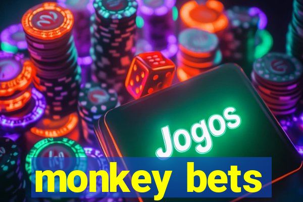 monkey bets