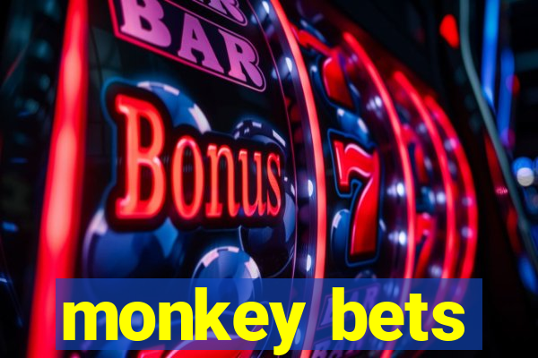 monkey bets