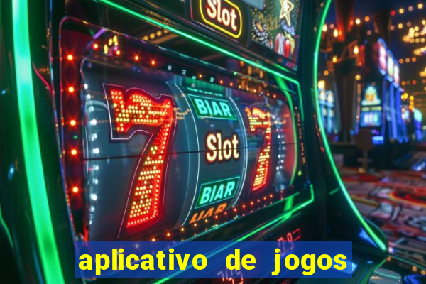 aplicativo de jogos que pagam de verdade