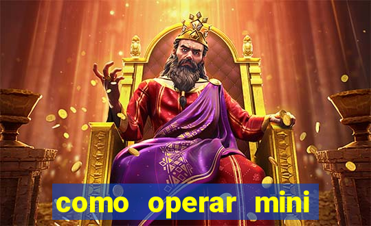 como operar mini indice no metatrader 5