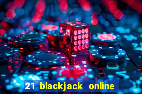 21 blackjack online casino temata