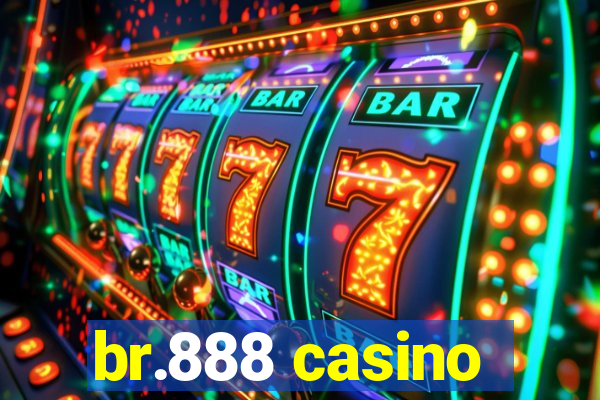 br.888 casino