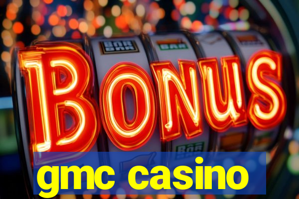 gmc casino