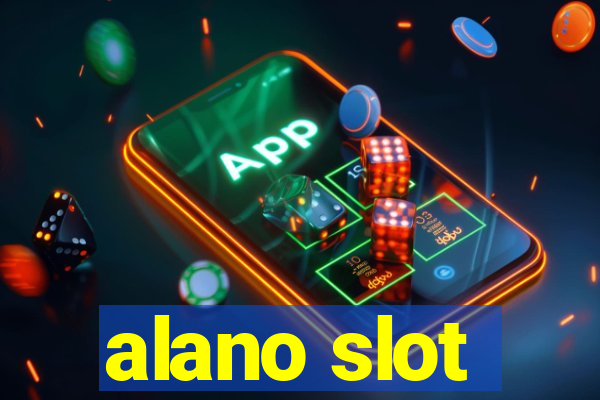 alano slot